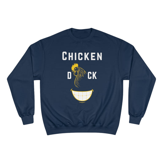 Chicken D*ck Smile Sweatshirt