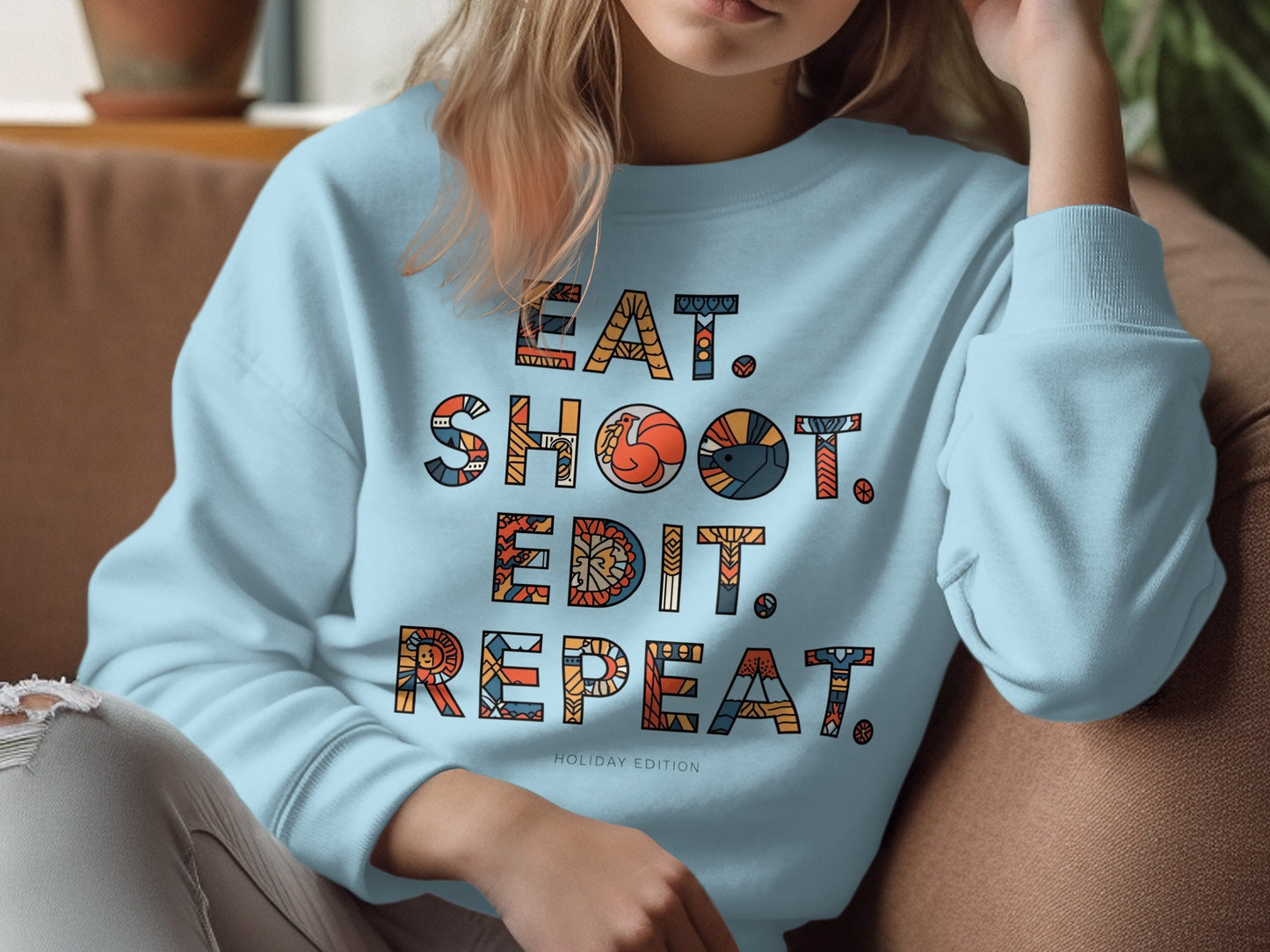 Eat Shoot Edit Repeat Holiday Edition Sweatshirt