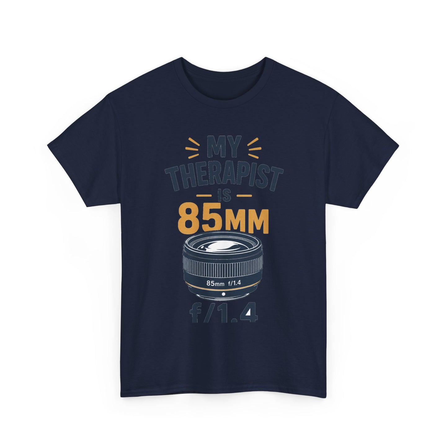 My Therapist is 85mm f/1.4 Funny Photographer Tee