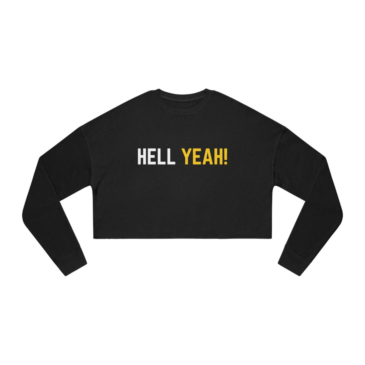 HELL Yeah! Women's Cropped Sweatshirt