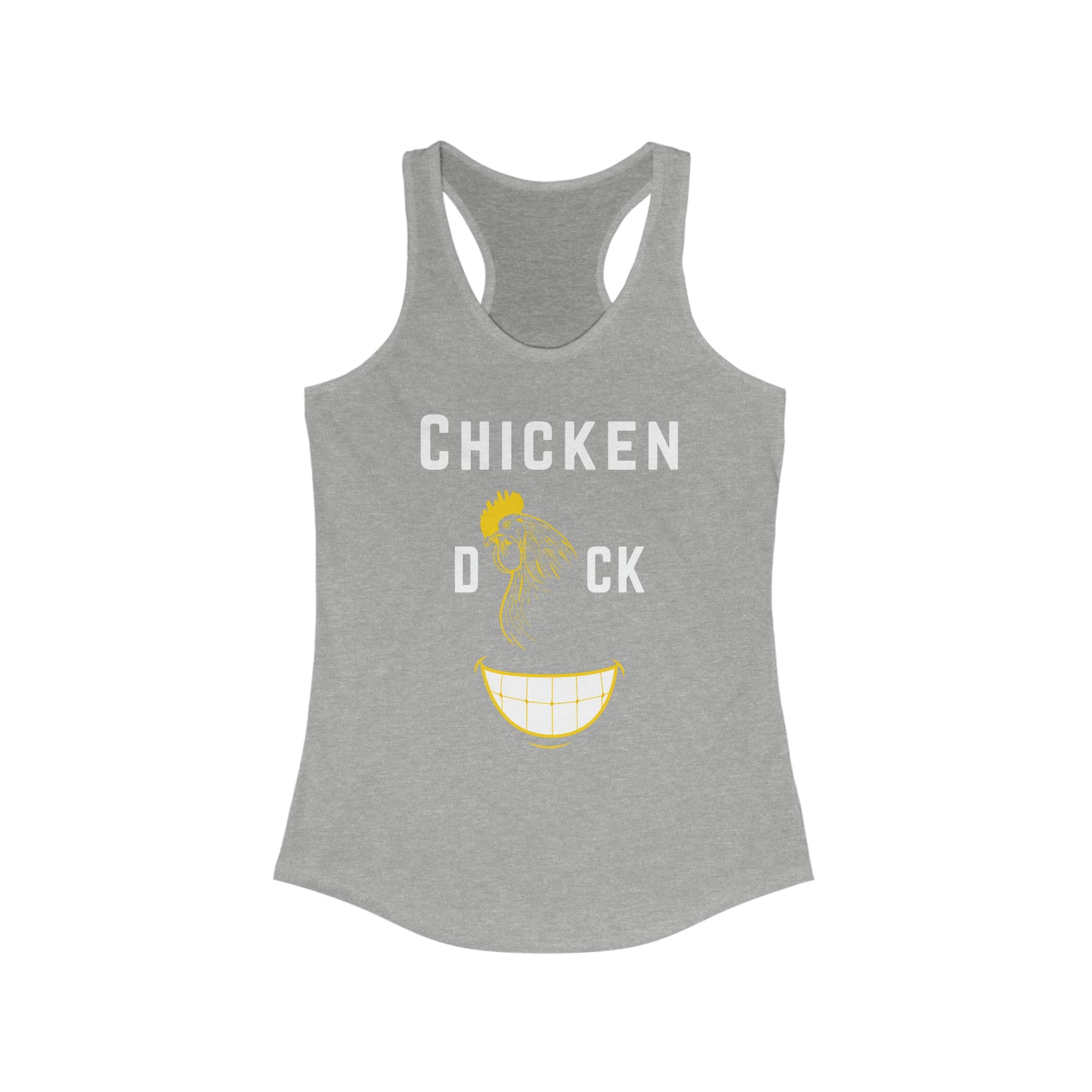 Chicken D*ck Smile Womens Tank