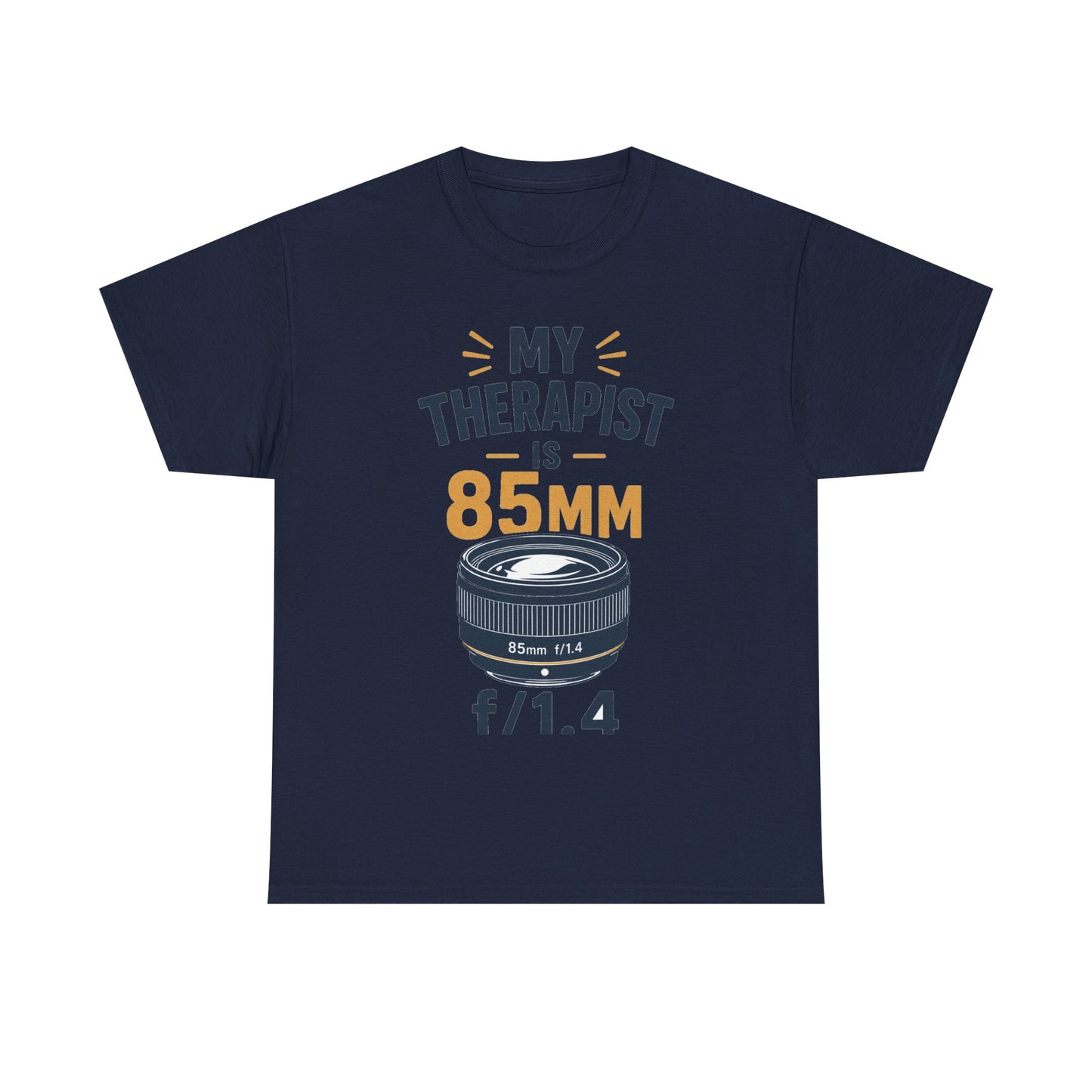 My Therapist is 85mm f/1.4 Funny Photographer Tee