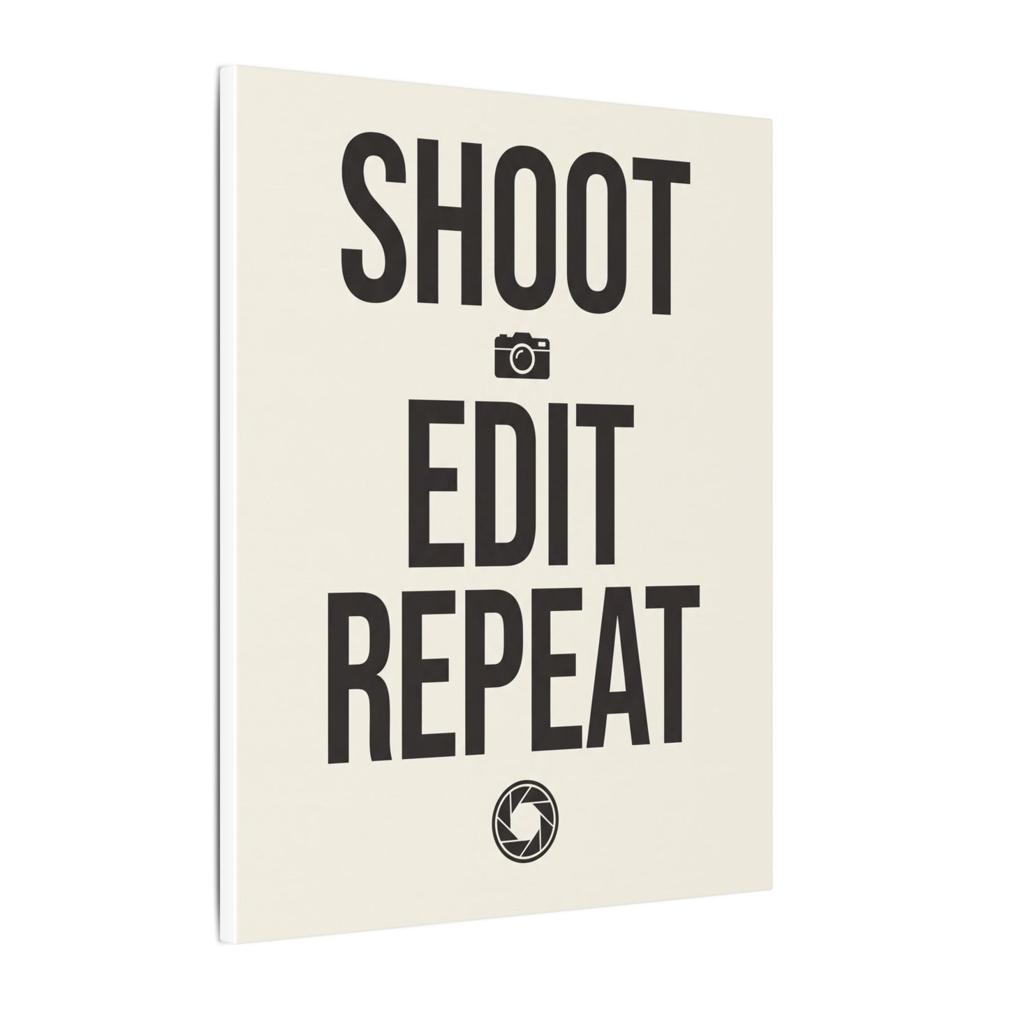 Shoot Edit Repeat Canvas Wall Art