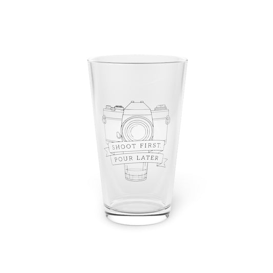Shoot First Pour Later Pint Glass