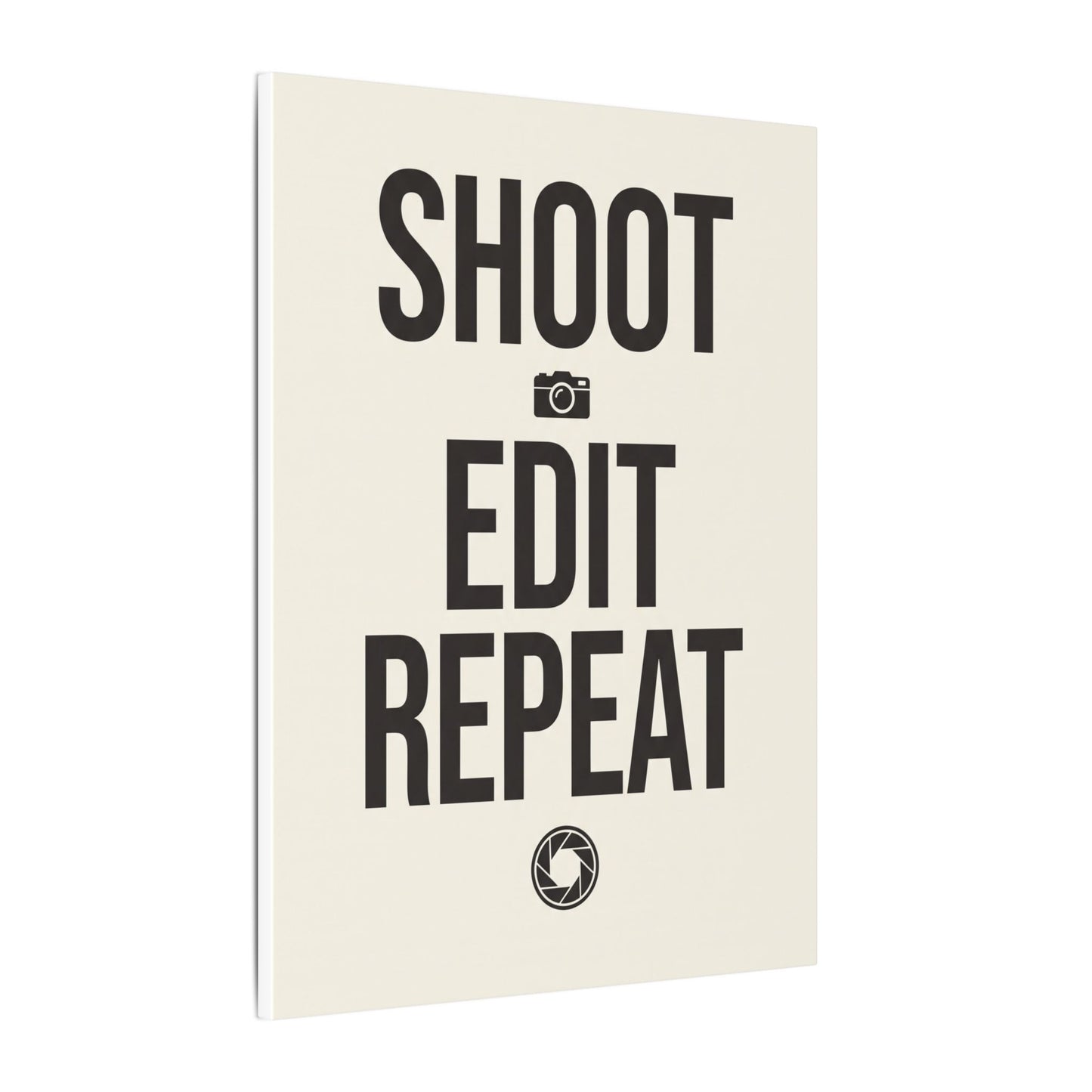 Shoot Edit Repeat Canvas Wall Art