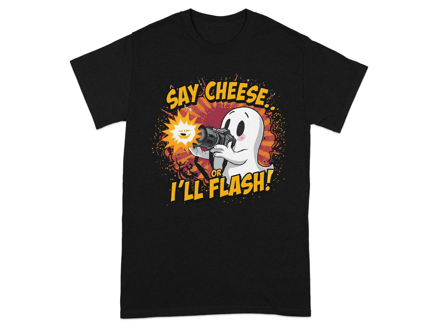 Say Cheese Or I'll Flash Ghostly Themed Shirt