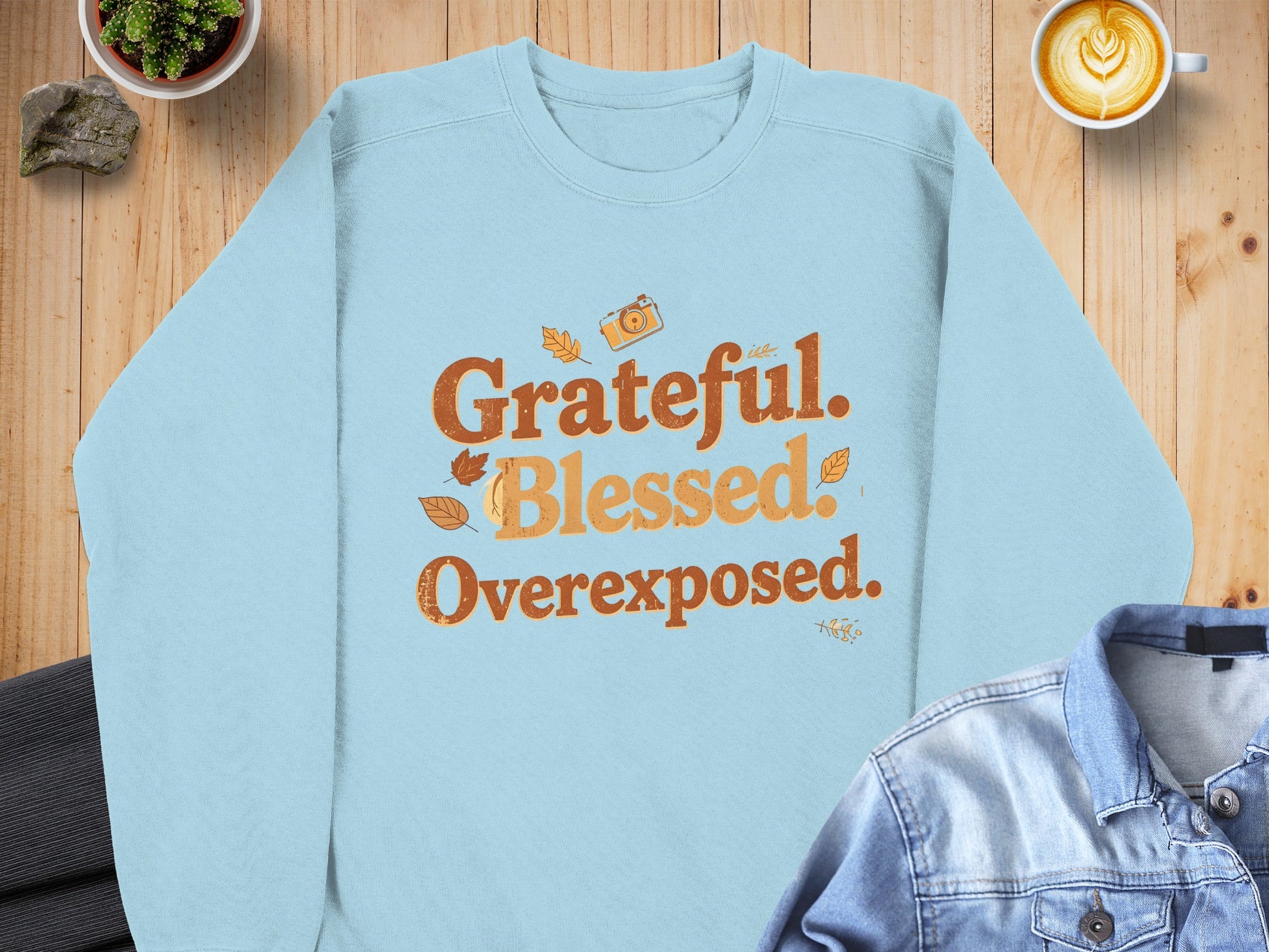 Grateful Blessed Overexposed Fall Sweatshirt For Sale