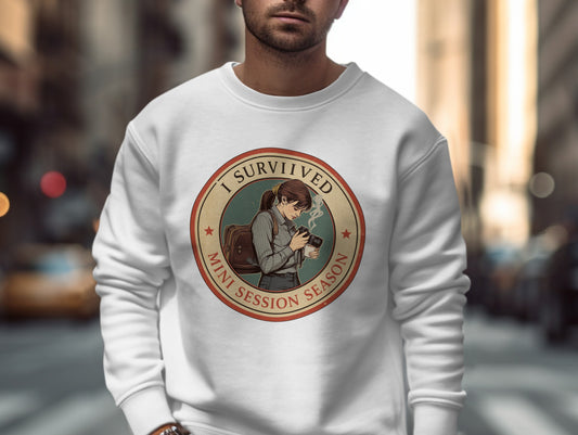 I Survived Mini Session Season Funny Sweatshirt