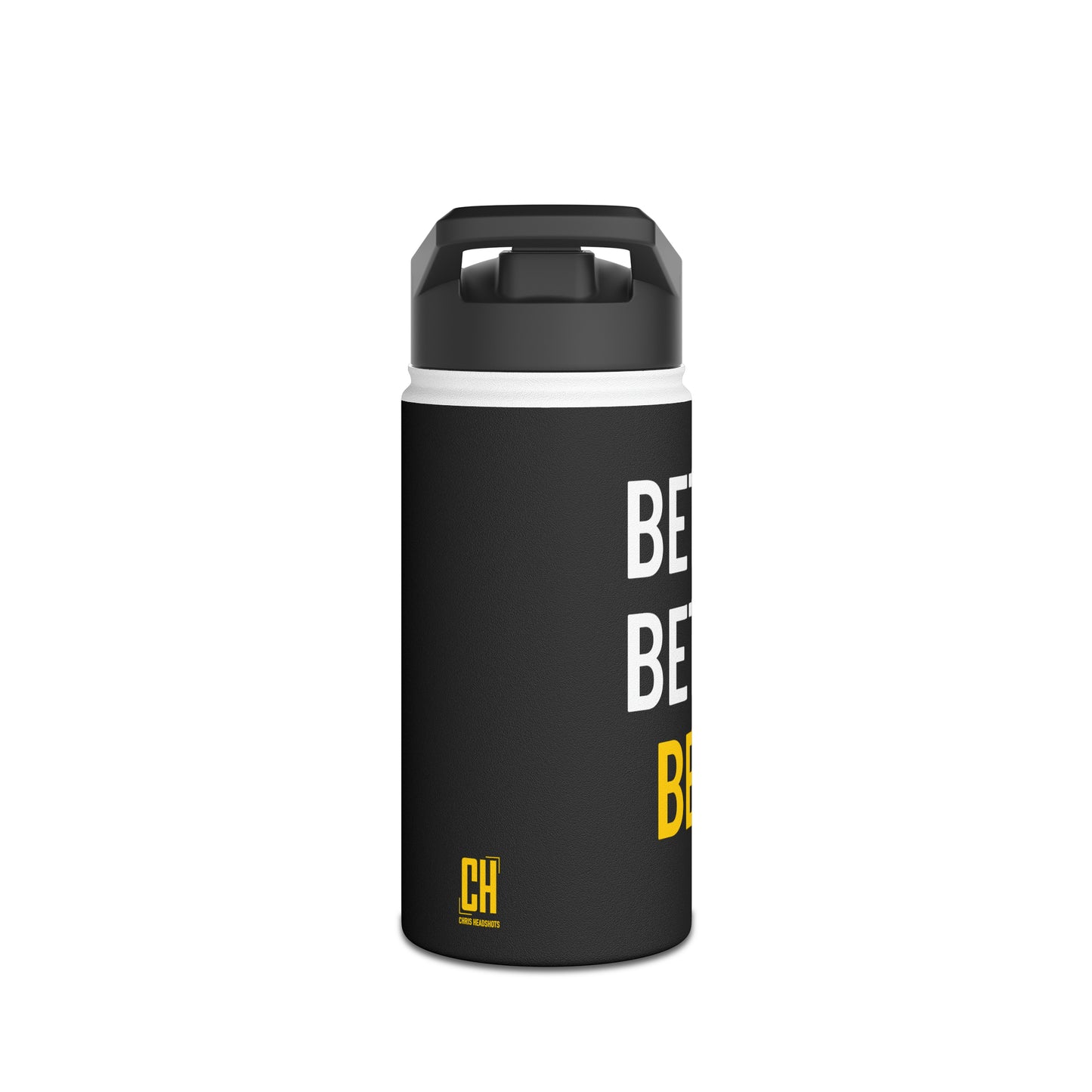 Better Better Best! Stainless Steel Water Bottle