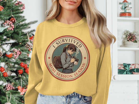 I Survived Mini Session Season Cozy Sweatshirt