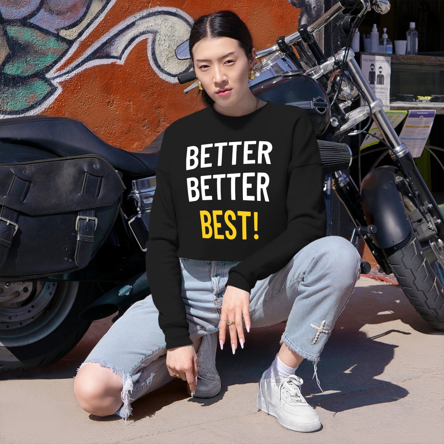 Better Better Best! Women's Cropped Sweatshirt