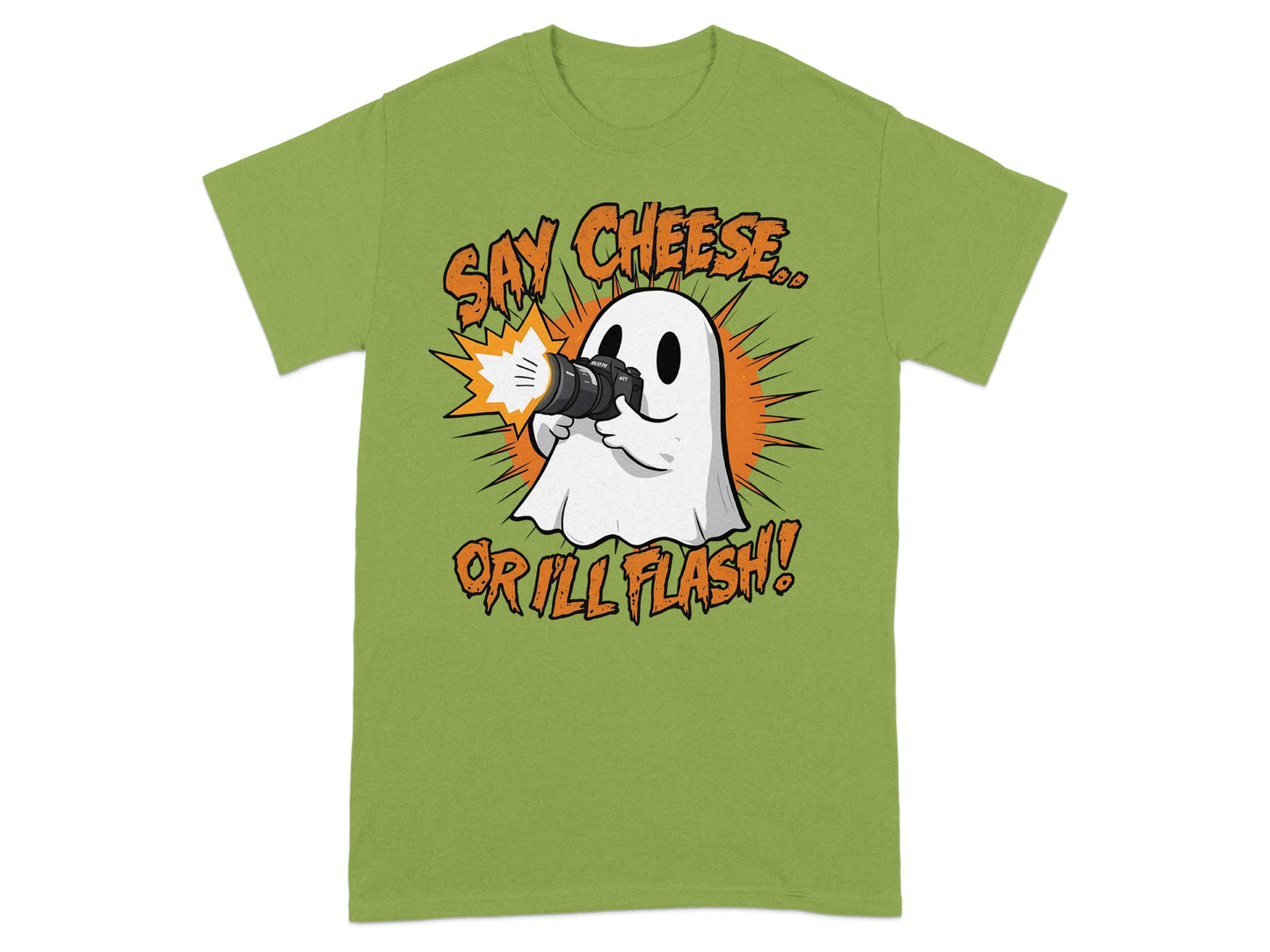 Say Cheese or I'll Flash Ghostly Humor T-Shirt