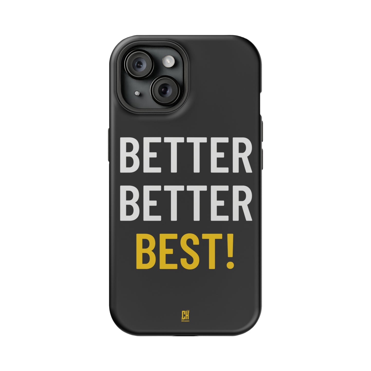 Better Better Best! MagSafe Tough Case