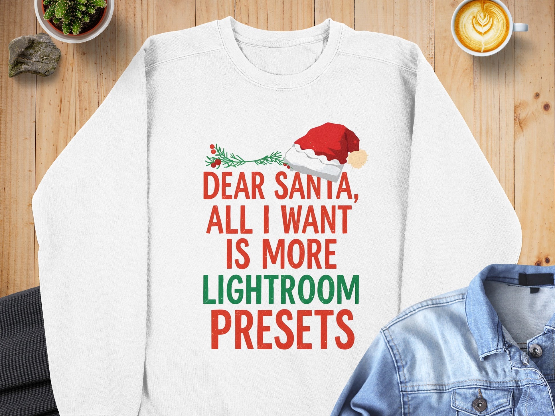 Dear Santa All I Want Is More Lightroom Presets Sweater