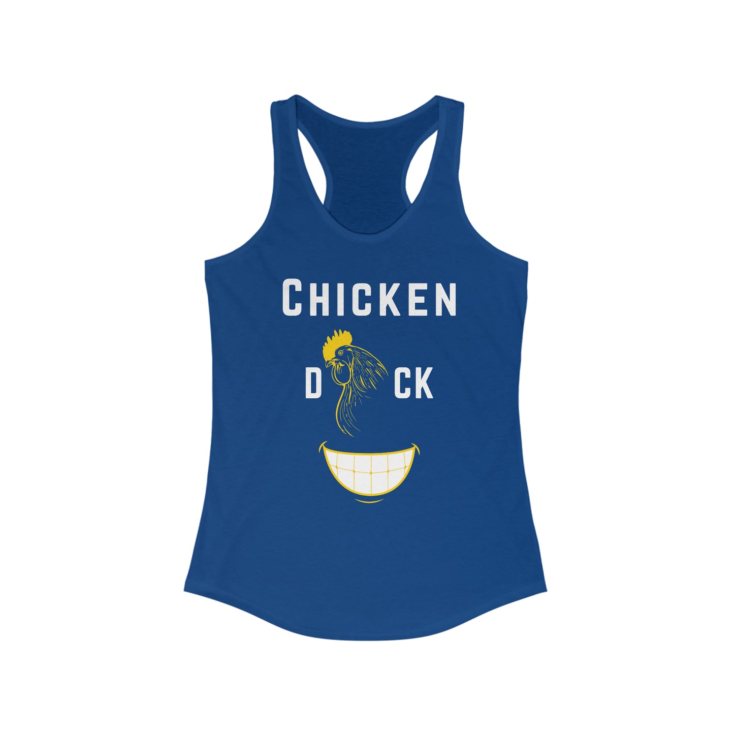 Chicken D*ck Smile Womens Tank