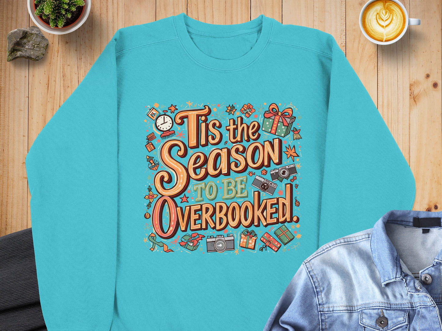Tis the Season to Be Overbooked Sweatshirt Product