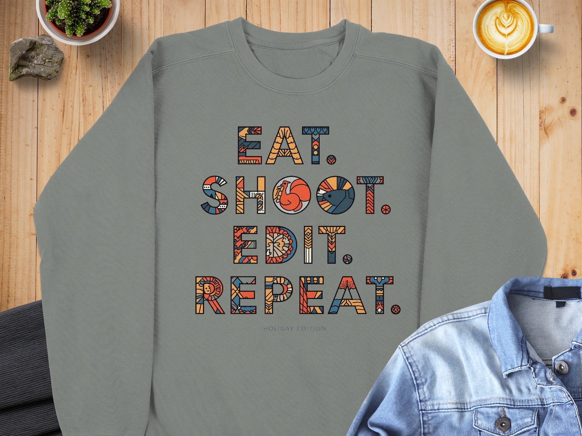 Eat Shoot Edit Repeat Unisex Sweatshirt