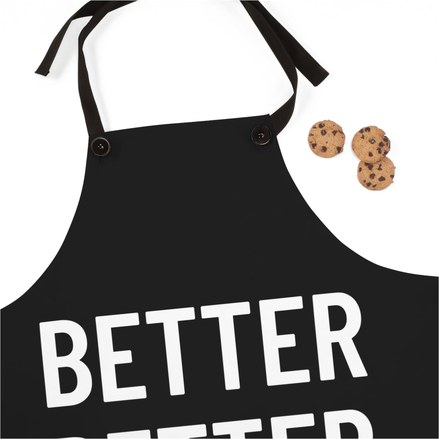 Better Better Best! Apron