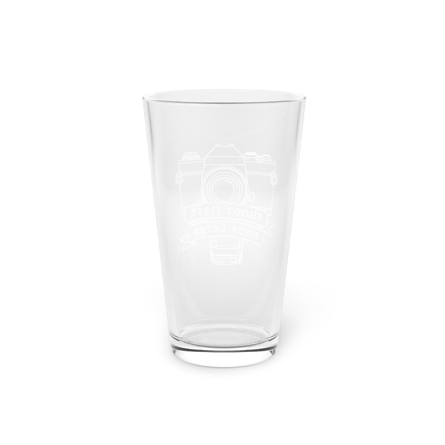 Shoot First Pour Later Pint Glass
