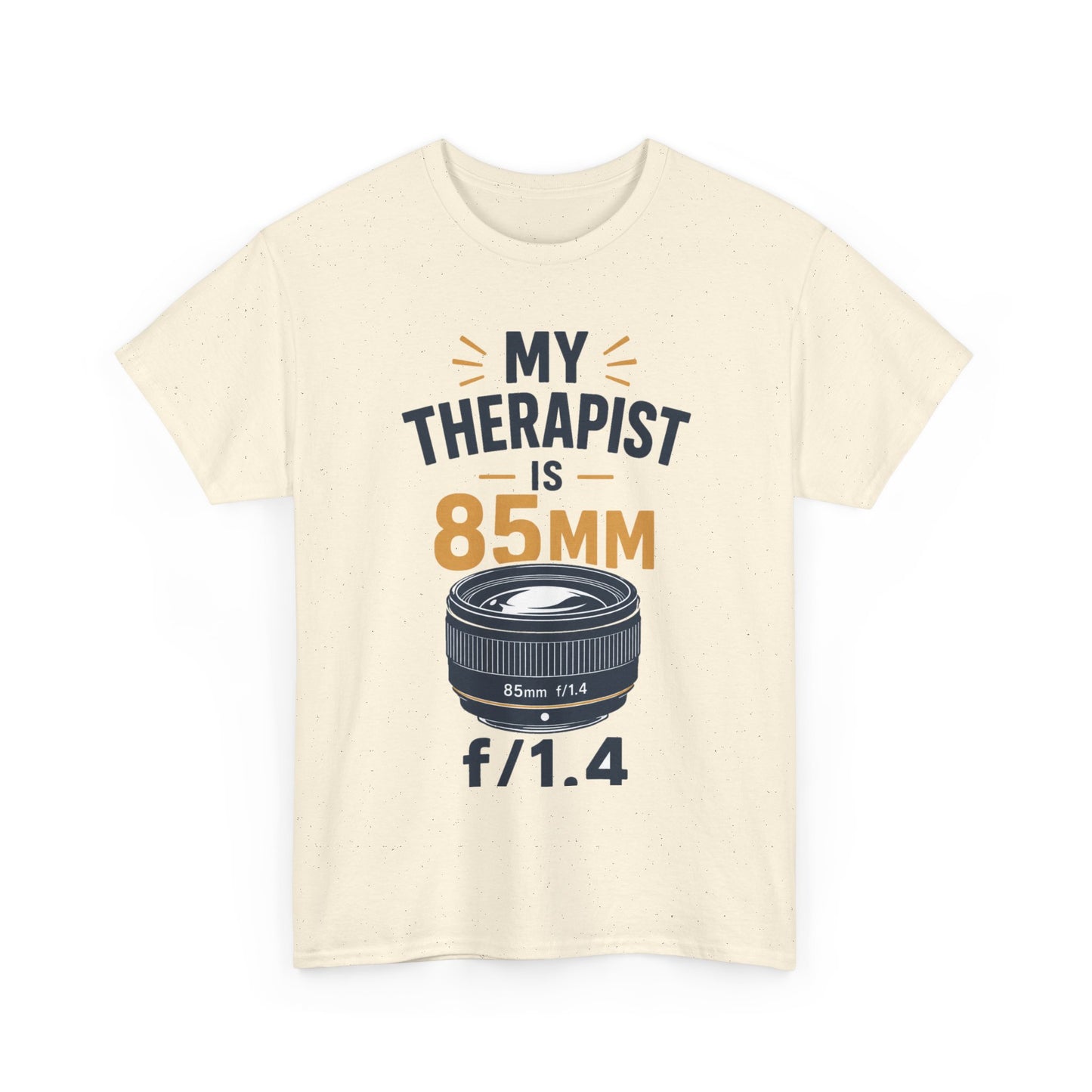 My Therapist is 85mm f/1.4 Funny Photographer Tee