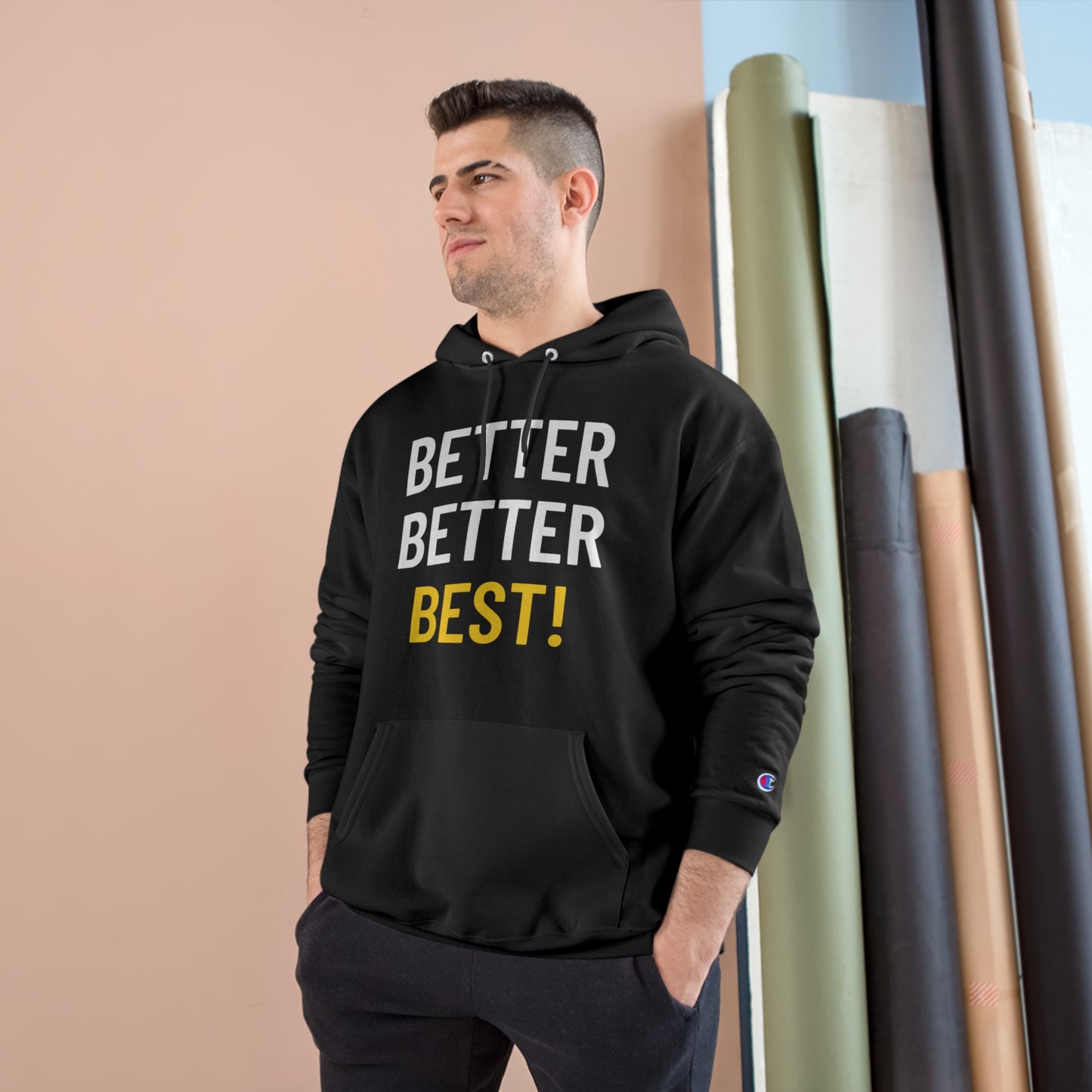 Better Better Best Hoodie