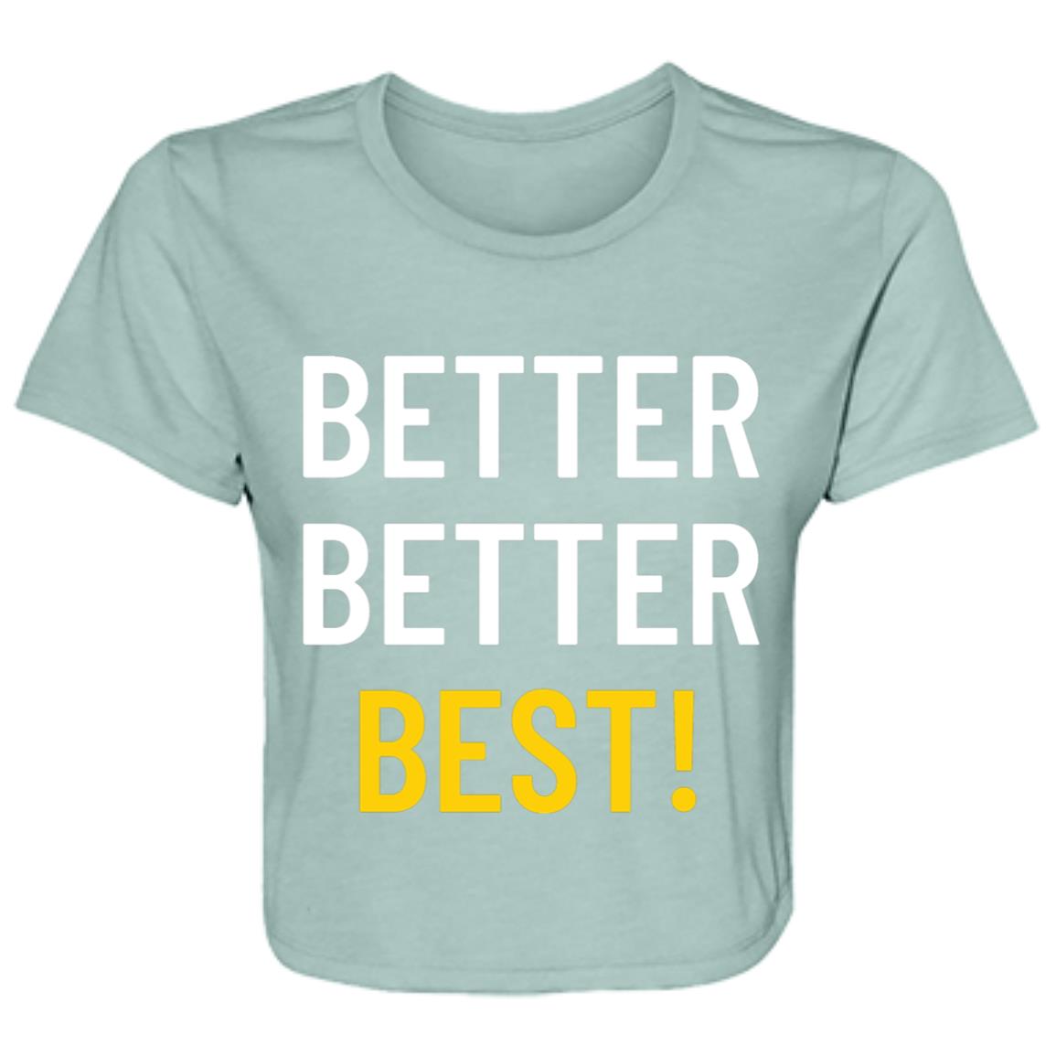 Better Better Best! Flowy Cropped Tee