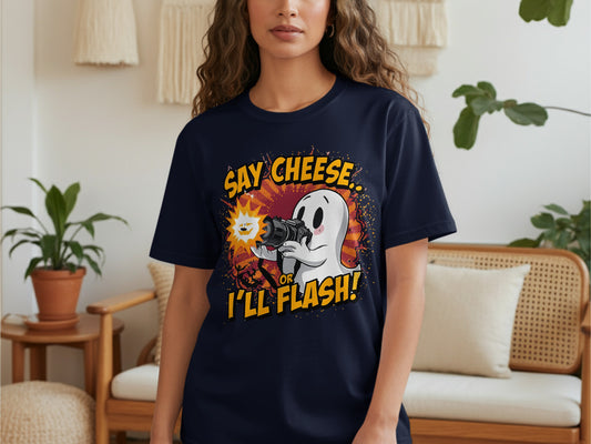 Say Cheese or I'll Flash Graphic T-Shirt