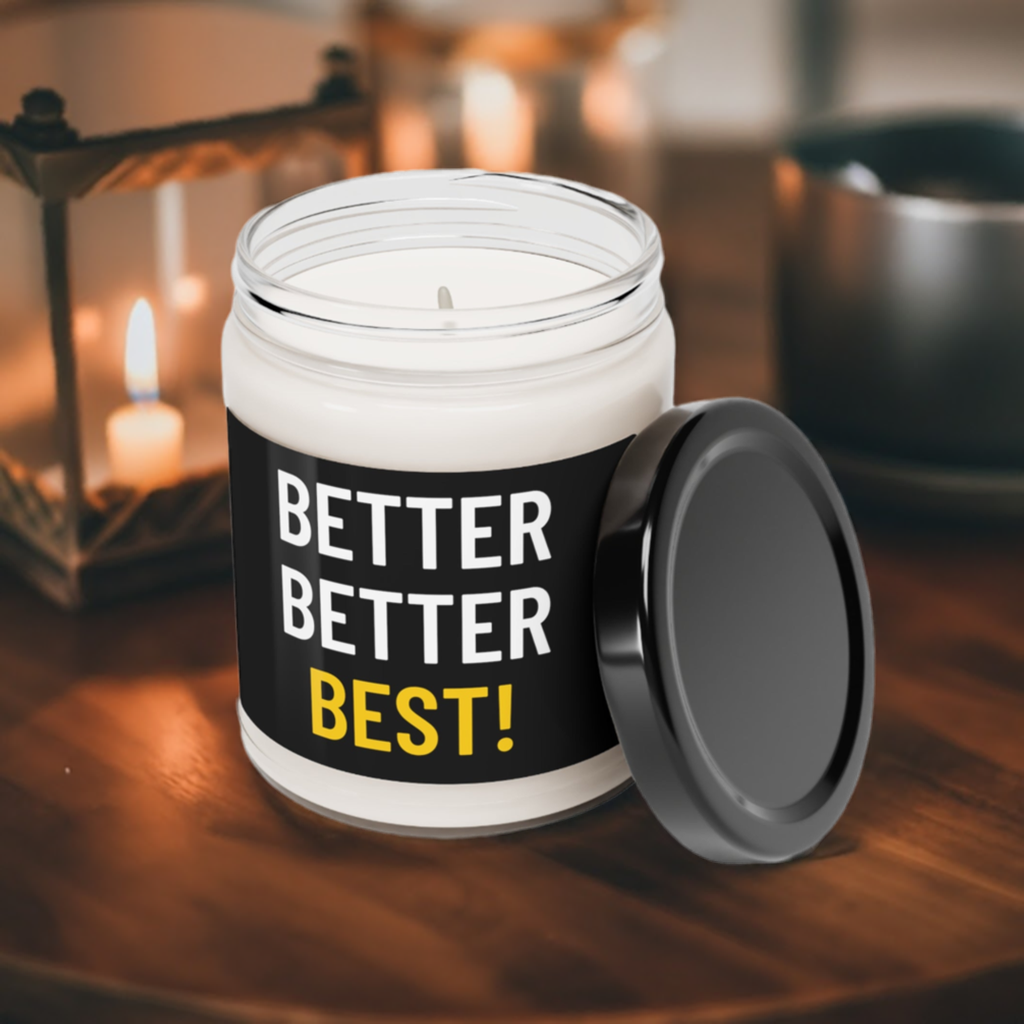 Better Better Best! Scented Soy Candle, 9oz