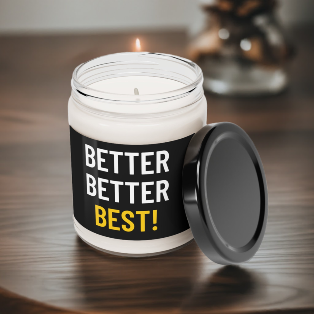 Better Better Best! Scented Soy Candle, 9oz